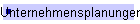 Unternehmensplanungen